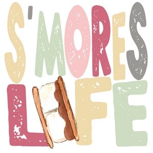 Smores Life DTF Transfer - My Vinyl Craft