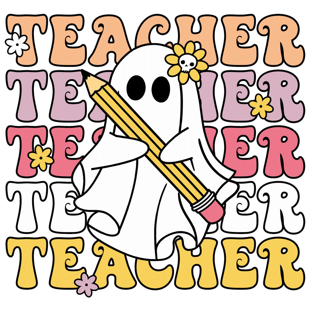 Teacher Ghost DTF Transfer - My Vinyl Craft