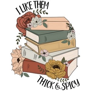 Thick & Spicy DTF Transfer - My Vinyl Craft
